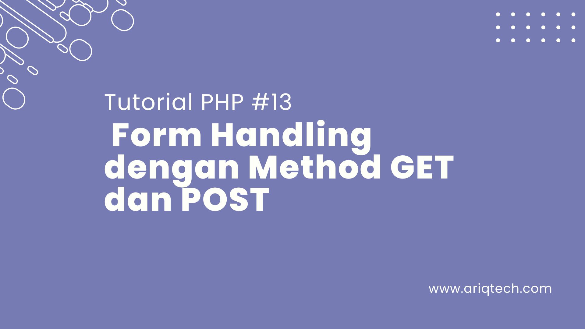 Tutorial PHP #13: Form Handling dengan Method GET dan POST